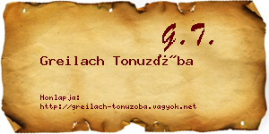 Greilach Tonuzóba névjegykártya